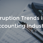 5 Disruption Trends in the Accounting Industry