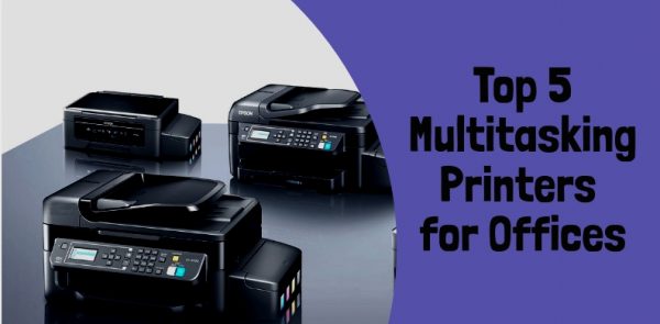 Top 5 Multitasking Printers for Offices | Techno FAQ
