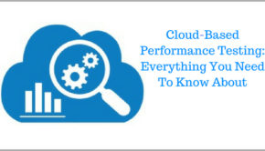 C:\Users\kalraminkle\Downloads\Cloud-Based Performance Testing_ Everything You Need To Know About.jpg