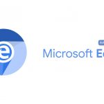 How Microsoft Edge is using Google’s Open source Chromium project