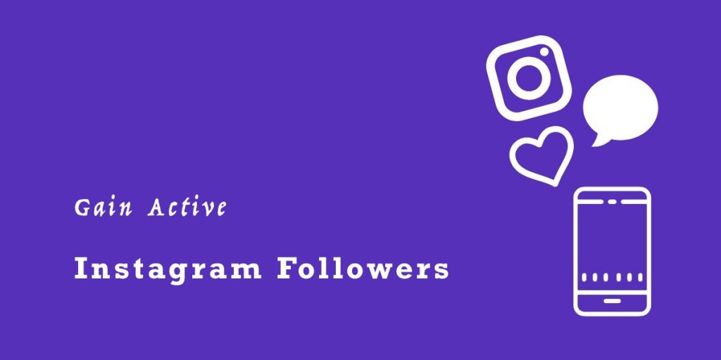 How to Gain Active Instagram Followers Techno FAQ