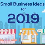 Small Business Ideas for 2019