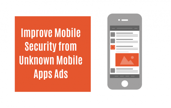 C:\Users\shivam computer\Desktop\Improve Mobile Security from Unknown Mobile Apps Ads(2).png