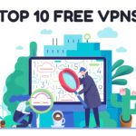 How To Find The Best Free VPN in 2020?