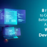 8 Factors to Consider Before Hiring A PHP Web Developer
