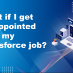 What if I get disappointed with my Salesforce job?