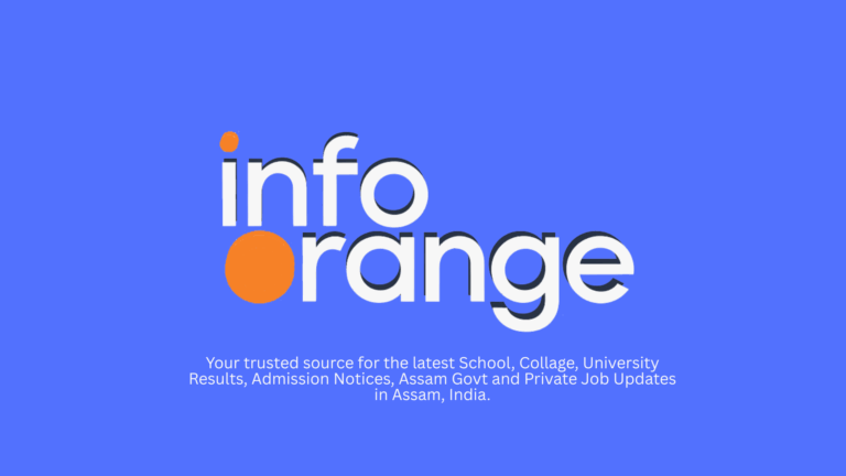 InfoOrange.in: Assam’s Trusted Source for Job News, Admit Cards & Results