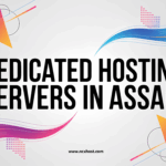 Dedicated Servers in Assam: Why NCXHost Is Becoming India’s New Powerhouse for High-Performance Hosting