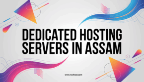 dedicated servers in Assam
