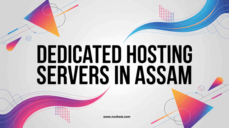dedicated servers in Assam