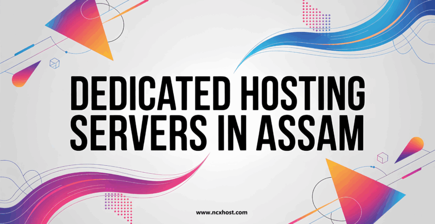 dedicated servers in Assam