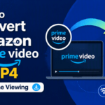 How to Convert Amazon Prime Video to MP4 for Offline Viewing